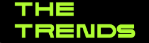 The Trends